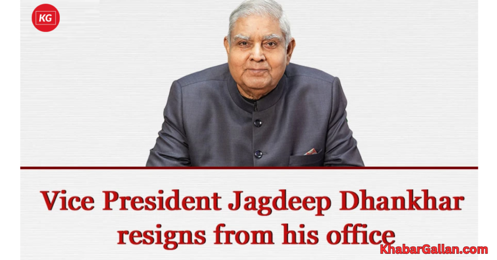 Vice President of India, Jagdeep Dhankhar Resigns Now: A Shocking Turn in Indian Politics