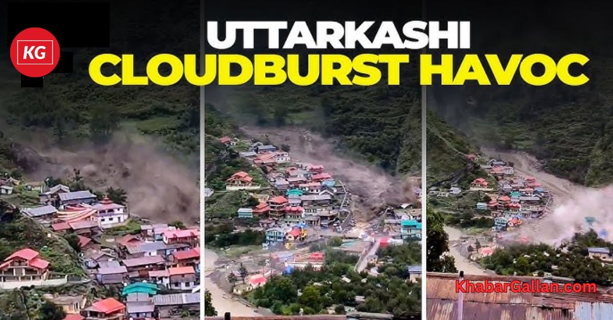 Uttarkashi’s Dharali Devastated: Anatomy of the August  5 Cloudburst Tragedy