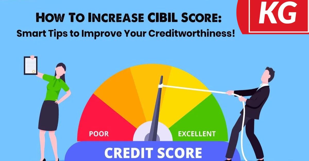 Master Your Credit: The Ultimate Blueprint to Improve Your CIBIL Score Fast