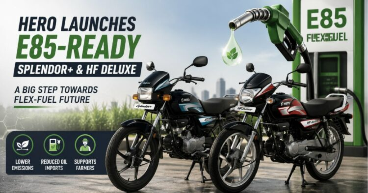 Hero Splendor+ E85 & HF Deluxe E85 2026