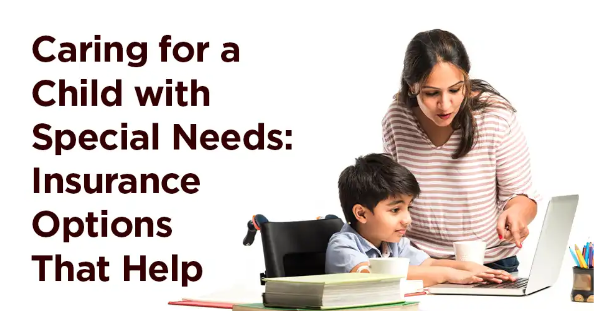 Best Health Insurance for a Child with Special Needs in India 2026